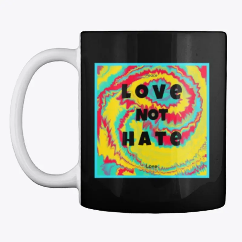 Love  Not Hate T-Shirts and Merch_