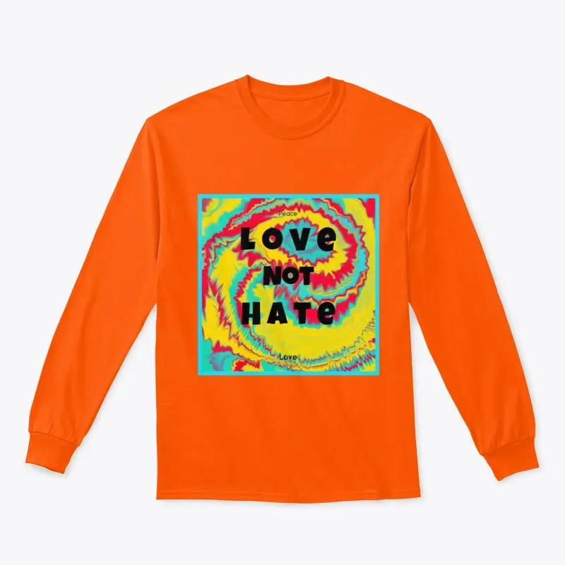 Love  Not Hate T-Shirts and Merch_