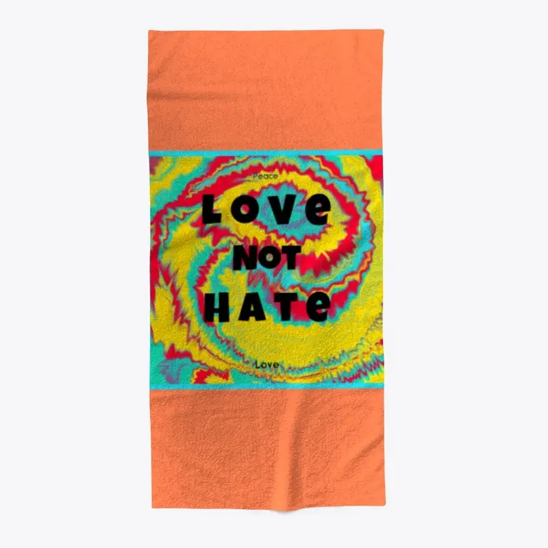 Love  Not Hate T-Shirts and Merch_